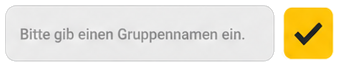 Bitte gib einen Gruppennamen ein.